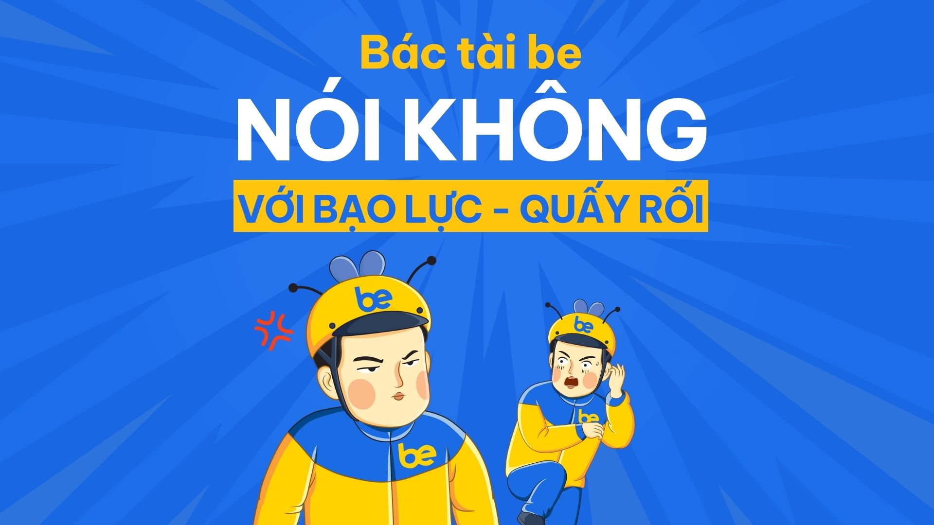 Bác tài be NÓI KHÔNG với bạo lực và quấy rối