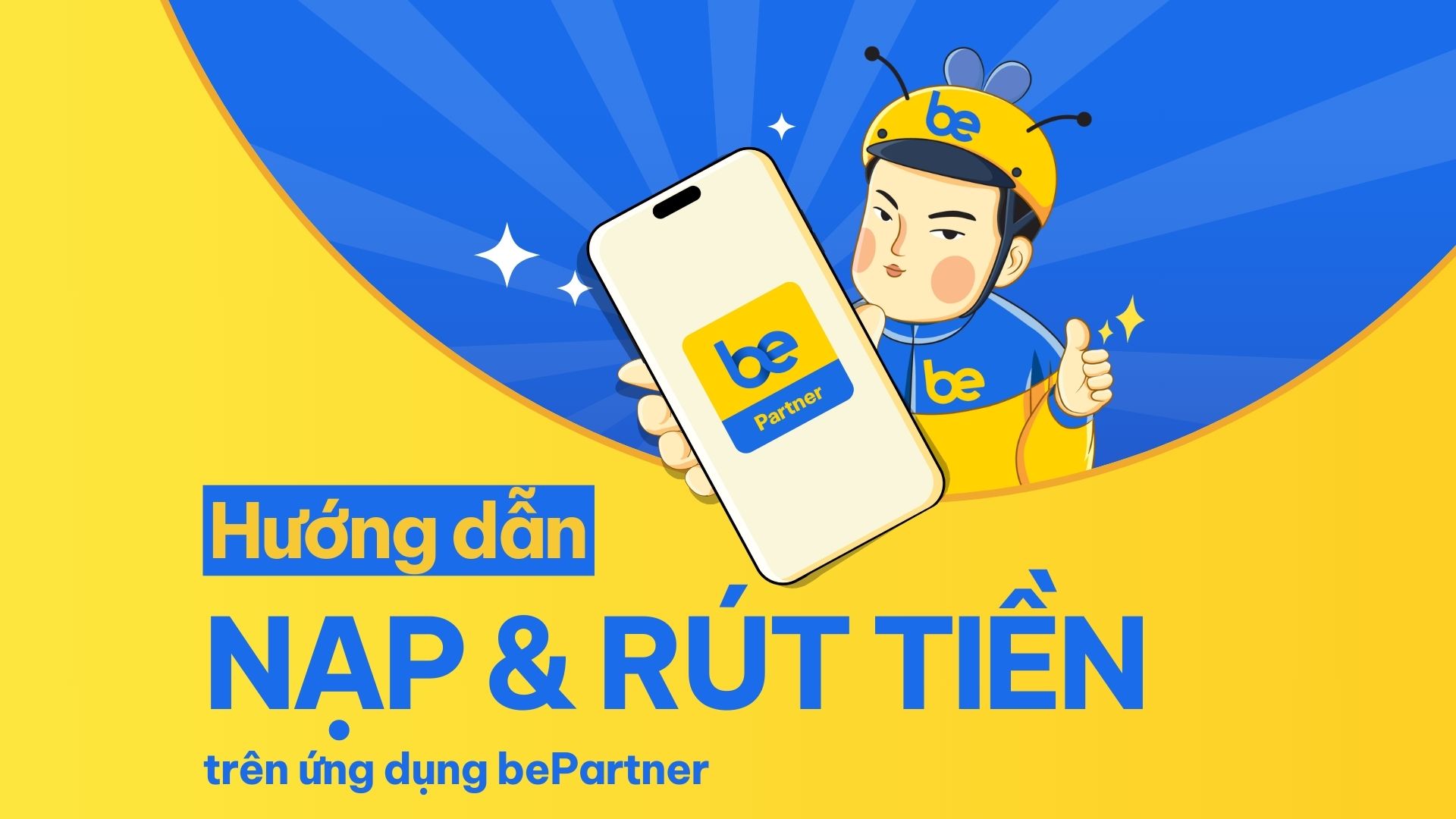 Hướng dẫn Nạp và Rút tiền trên ứng dụng bePartner