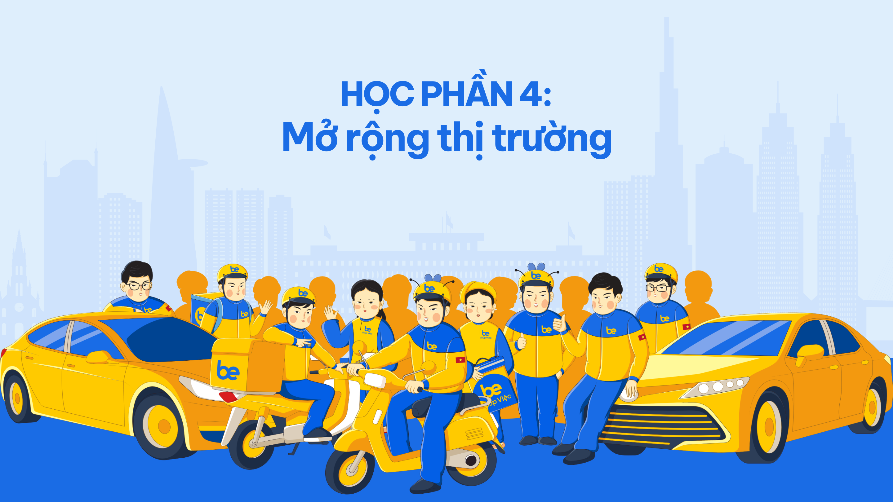 Học phần 4: Mở rộng thị trường
