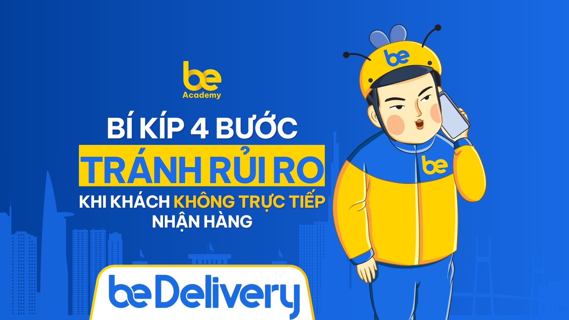 Bí kíp 4 bước tránh rủi ro khi khách không trực tiếp nhận hàng