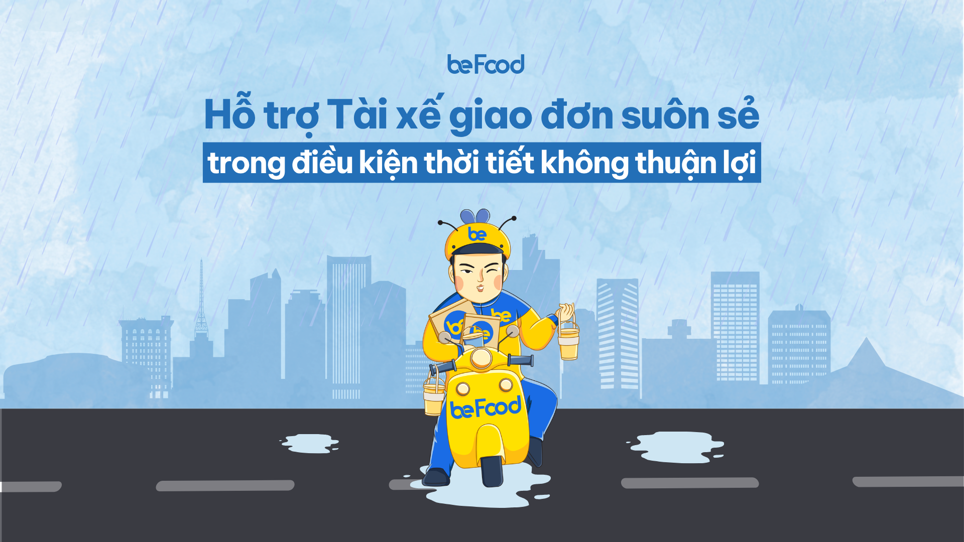 4 cách hỗ trợ Bác Tài giao đơn trong điều kiện thời tiết không thuận lợi