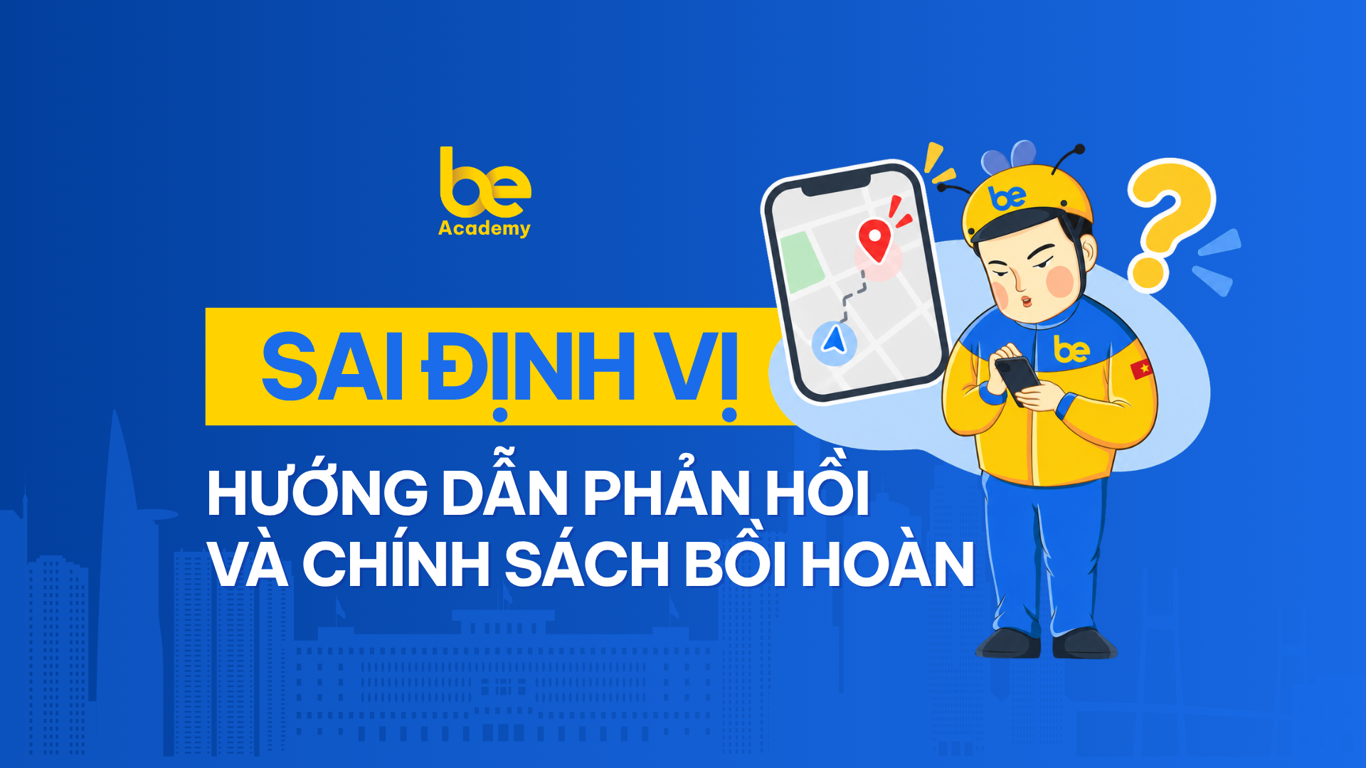 Hướng dẫn phản hồi và chính sách bồi hoàn do sai định vị/điều hướng