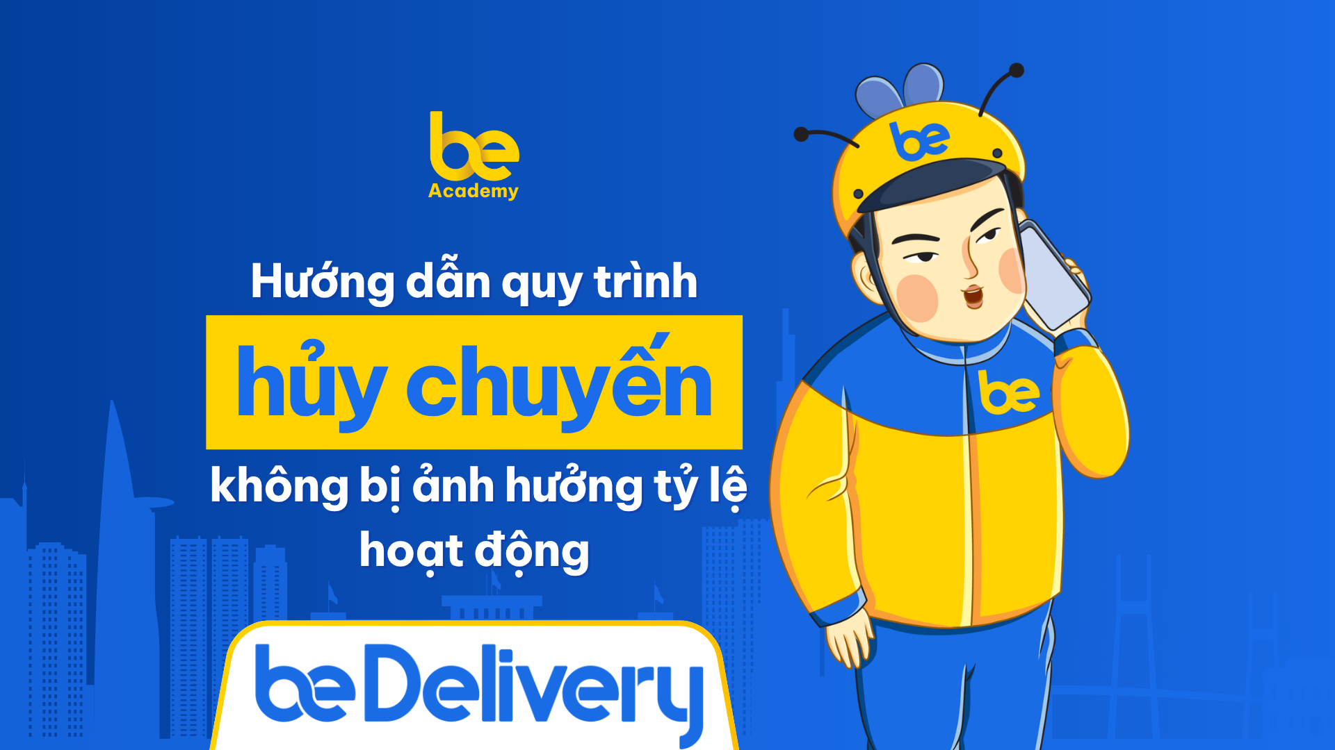 Hướng dẫn hủy chuyến không bị ảnh hưởng tỷ lệ hoạt động
