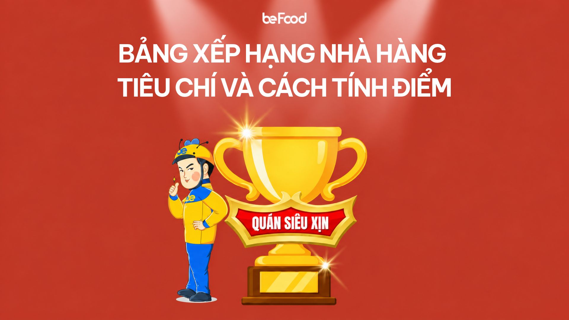Bảng xếp hạng Nhà hàng - Tiêu chí và cách tính điểm